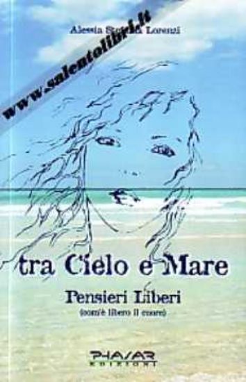 Immagine di Tra Cielo e Mare - Pensieri liberi (com'è libero il cuore)